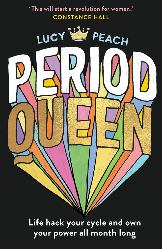 Period Queen by Lucy Peach